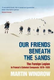 Tapa de The Old Legion The Foreign Legion In Frances Colonial Conquests 18701935