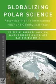 Tapa de Globalizing Polar Science Reconsidering The International Polar And Geophysical Years