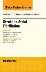 Tapa de Stroke In Atrial Fibrillation An Issue Of Cardiac Electrophysiology Clinics