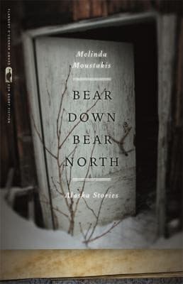 Tapa de Bear Down Bear North Alaska Stories