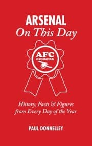 Tapa de Arsenal On This Day History Facts Figures From Every Day Of The Year