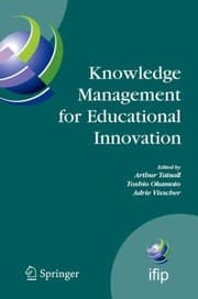 Tapa de Knowledge Management For Educational Innovation Ifip Wg 37 7th Conference On Information Technology In Educational Management Item Hamamatsu Japan July 2326 2006