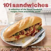 Tapa de 101 Sandwiches A Collection Of The Finest Sandwich Recipes From Around The World