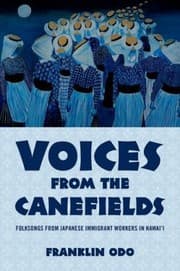 Tapa de Voices From The Canefields Folksongs From Japanese Immigrant Workers In Hawaii