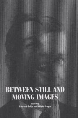 Tapa de Between Still And Moving Images