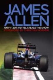 Tapa de James Allen On F12011 Vettel Steals The Show