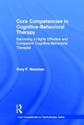 Tapa de Core Competencies In Cognitivebehavioral Therapy Becoming A Highly Effective And Competent Cognitivebehavioral Therapist