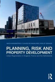 Tapa de Planning Risk And Property Development Urban Regeneration In The England France And The Netherlands