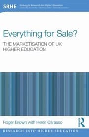Tapa de Everything For Sale The Marketisation Of Uk Higher Education