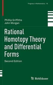 Tapa de Rational Homotopy Theory and Differential Forms
            
                Progress in Mathematics