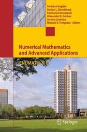 Tapa de Numerical Mathematics And Advanced Applications 2011 Proceedings Of Enumath 2011 The 9th European Conference On Numerical Mathematics And Advanced Applications Leicester September 2011