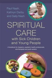 Tapa de Exploring Spiritual Care with Sick Children and Young People