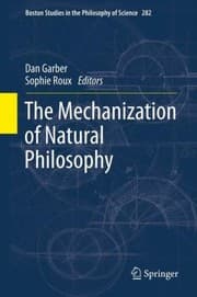 Tapa de The Mechanization Of Natural Philosophy