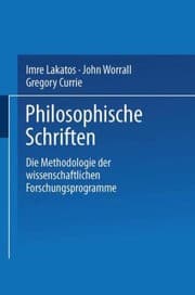 Tapa de Die Methodologie Der Wissenschaftlichen Forschungsprogramme
            
                Philosophische Schriften