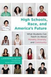 Tapa de High Schools Race And Americas Future What Students Can Teach Us About Morality Diversity And Community