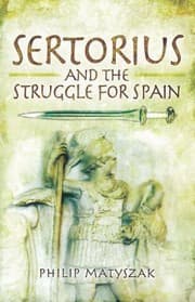 Tapa de Sertorius And The Struggle For Spain