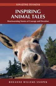 Tapa de Inspiring Animal Tales Heartwarming Stories Of Courage And Devotion