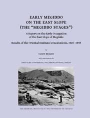 Tapa de Early Megiddo On The East Slope The Megiddo Stages A Report On The Early Occupation Of The East Slope Of Megiddo Results Of The Oriental Institutes Excavations 19251933