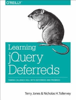 Tapa de Learning Jquery Deferreds Taming Callback Hell With Deferreds And Promises