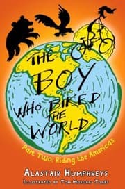 Tapa de The Boy Who Biked The World Riding The Americas