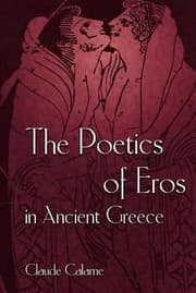 Tapa de Poetics Of Eros In Ancient Greece