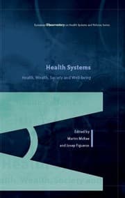 Tapa de Health Systems Health Wealth And Societal Wellbeing Assessing The Case For Investing In Health Systems