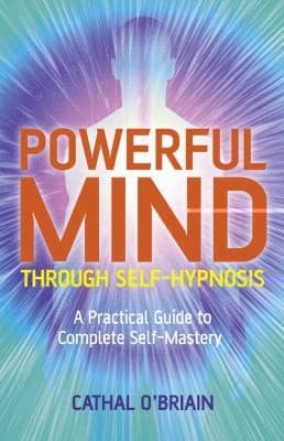 Tapa de Powerful Mind Through Selfhypnosis A Practical Guide To Complete Selfmastery