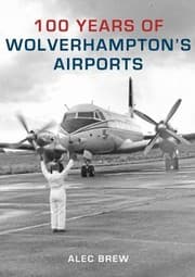 Tapa de 100 Years of Wolverhamptons Airports