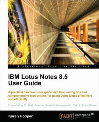 Tapa de Ibm Lotus Notes 85 User Guide A Practical Handson User Guide With Timesaving Tips And Comprehensive Instructions For Using Lotus Notes Effectively And Efficiently
