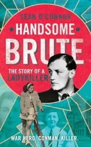Tapa de Handsome Brute Sex Death Neville Heath