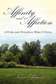 Tapa de Affinity And Affection A Pride And Prejudice What If Story