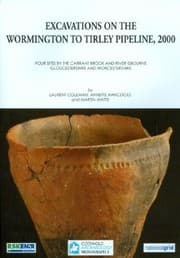 Tapa de Excavations On The Wormington To Tirley Pipeline 2000 Four Sites By The Carrant Brook And River Isbourne Gloucestershire And Worcestershire