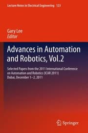 Tapa de Advances In Automation And Robotics Selected Papers From The 2011 International Conference On Automation And Robotics Icar 2011 Dubai December 12 2011