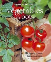 Tapa de Grow Your Own Vegetables in Pots