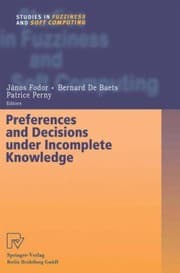 Tapa de Preferences and Decisions Under Incomplete Knowledge
            
                Studies in Fuzziness and Soft Computing
