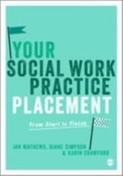 Tapa de Your Social Work Practice Placement From Start To Finish