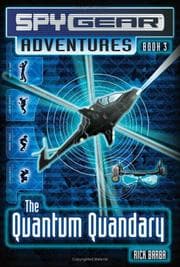 Tapa de The Quantum Quandary (Spy Gear Adventures)