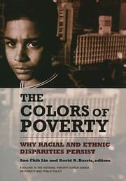 Tapa de The Colors Of Poverty Why Racial And Ethnic Disparities Persist