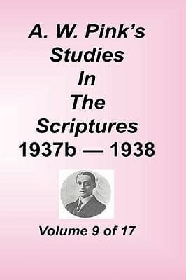 Tapa de A W Pinks Studies in the Scriptures Volume 09