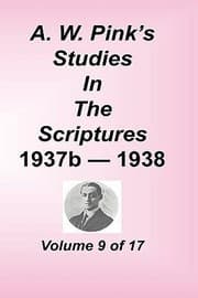 Tapa de A W Pinks Studies in the Scriptures Volume 09