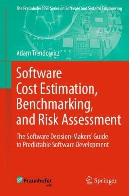 Tapa de Software Cost Estimation Benchmarking And Risk Assessment The Software Decisionmakers Guide To Predictable Software Development
