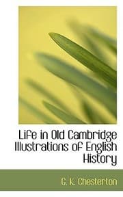 Tapa de Life in Old Cambridge Illustrations of English History