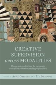 Tapa de Creative Supervision Across Modalities Theory And Applications For Therapists Counsellors And Other Helping Professionals