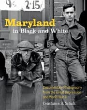 Tapa de Maryland In Black And White Documentary Photography From The Great Depression And World War Ii