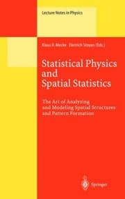 Tapa de Statistical Physics And Spatial Statistics The Art Of Analyzing And Modeling Spatial Structures And Pattern Formation