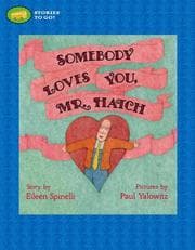 Tapa de Somebody Loves You, Mr. Hatch (Stories to Go!)