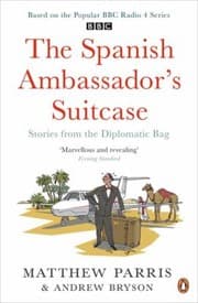 Tapa de The Spanish Ambassadors Suitcase Stories From The Diplomatic Bag