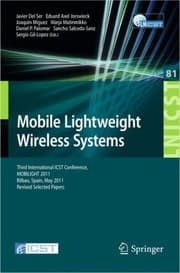 Tapa de Mobile Lightweight Wireless Systems
            
                Lecture Notes of the Institute for Computer Sciences Social