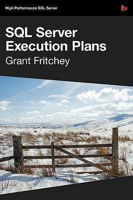 Tapa de The Art Of High Performance Sql Code Sql Server Execution Plans