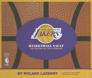 Tapa de The Los Angeles Lakers Basketball Vault The History Of A Proud Franchise